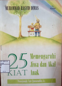 25 Kiat Memengaruhi Jiwa dan Akal Anak