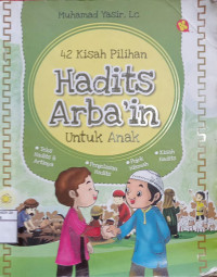 42 Kisah pilihan Hadits Arba'in Untuk Anak