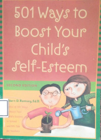 501 Ways to Boost Your Child`s Selfesteem