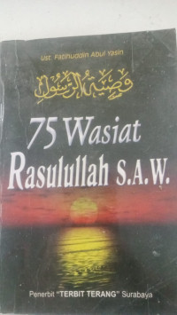 75 Wasiat Rasulullah S.A.W