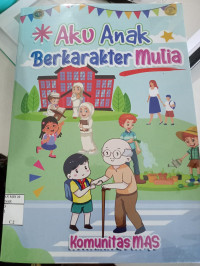 Aku Anak Berkarakter Mulia