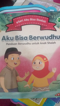 Aku Bisa Berwudhu