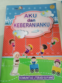 aku dan keberanianku