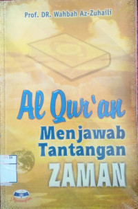 AL-Quran Menjawab Tantangan Zaman