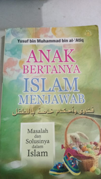 Anak Bertanya Islam Menjawab