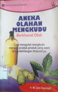 Aneka Olahan Mengkudu Berkhasiat Obat