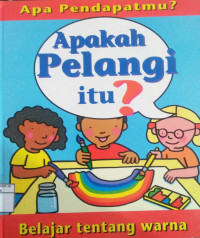 Apakah Pelangi itu ( Belajar Tentang warna)