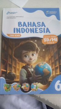 Bahasa indonesia: edisi revisi untuk siswa SD/MI Kelas 6