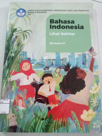 Bahasa Indonesia Lihat Sekitar SD Kelas IV