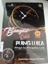 Bangkit Dari Puing Luka