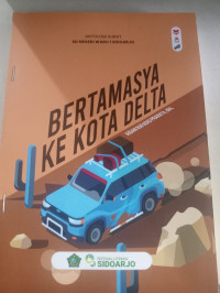 Bertamasya Ke Kota Delta