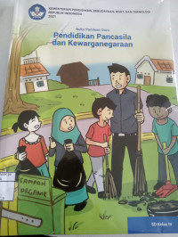 Buku Panduan Guru:  Pendidikan Pancasila dan Kewarganegaraan