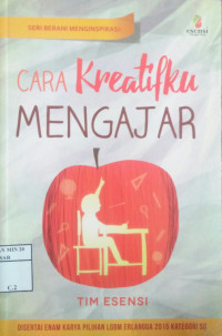 Cara kreatifku mengajar