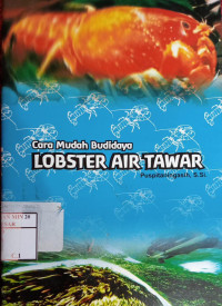 Cara Mudah Budidaya Lobster Air Tawar