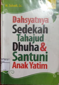 Dahsyatnya Sedekah Tahajud Dhuha & Santuni Anak Yatim