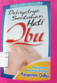 Dahsyatnya Sentuhan Hati Ibu Manajemen Qalbu