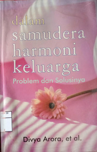 Dalam Samudera Harmoni Keluarga Problem dan Solusinya