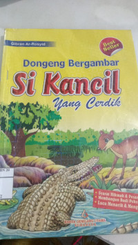 Dongeng Bergambar Si kancil yang Cerdik