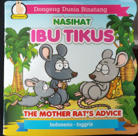 dongeng dunia binatang: nasihat ibu tikus