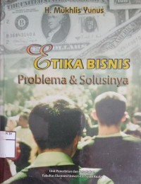 Etika Bisnis Problema & Solusinya
