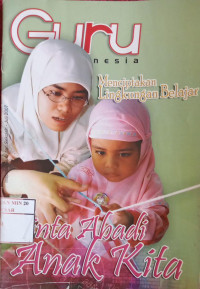 Guru Cinta Abadi Anak Kita