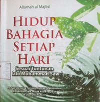 Hidup Bahagia Setiap HAri