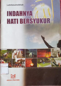 Indahnya Hati Bersyukur