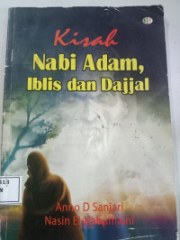 Kisah Nabi Adam, Iblis dan Dajjal