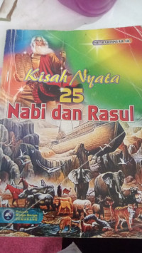 Kisah Nyata 25 Nabi dan Rasul