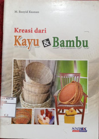 Kreasi dari Kayu & Bambu