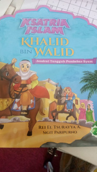 Ksatria islam Khalid bin walid