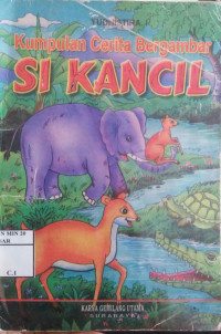 Kumpulan Cerita Bergambar Si Kancil