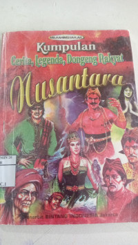 Kumpulan Cerita, Legenda, Dongeng Rakyat Nusantara