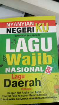 Kumpulan lagu wajib Nasional & Lagu Daerah