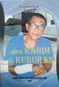 Kumpulan sajak din saja dari Rahim ke kuburan