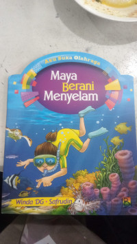 Maya Berani Menyelam