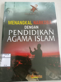 Menangkal Narkoba Dengan Pendidikan Agama Islam