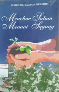 Menebar Jalan Menuai Sayang