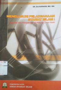 Menelusuri Pelaksanaan Syariat Islam