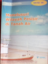 Menelusuri Wilayah Pesisir di Tanah Air