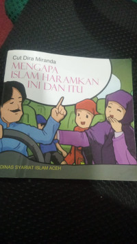 Mengapa Islam Haramkan Ini dan Itu