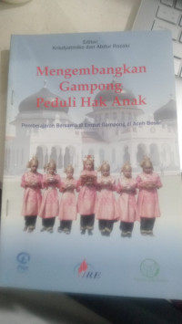 Mengembangkan Gampong Peduli Hak Anak