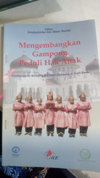 Mengembangkan Gampong Peduli Hak Anak