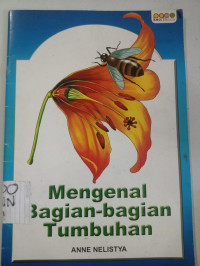 Mengenal Bagian-Bagian Tumbuhan