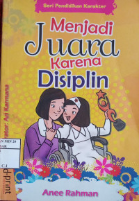 Menjadi Juara Karena Disiplin