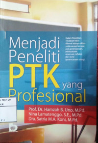 Menjadi Peneliti PTK yang Profesional