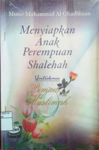 Menyiapkan Anak Perempuan Shaleha