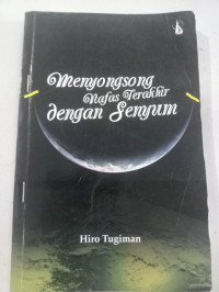 Menyongsong Nafas Terakhir Dengan Senyum