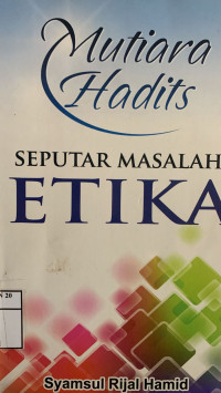 Mutiara hadis seputar masalah etika
