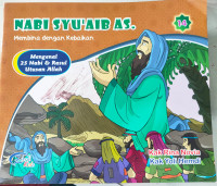 NABI SYU'AIB AS. MEMBINA DENGAN KEBAIKAN